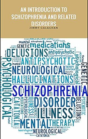 Download An Introduction to schizophrenia and related disorders - Jimmy Galaghan | ePub