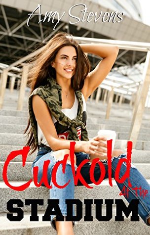 Download CUCKOLD AT THE STADIUM: Letting The Football Players Take My Wife - Amy Stevens file in ePub