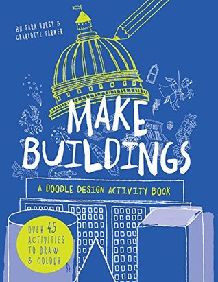 Download Make Buildings: A doodle-design activity book - Charlotte Farmer | ePub