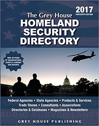 Read Online The Grey House Homeland Security Directory, 2017 - Laura Mars | PDF