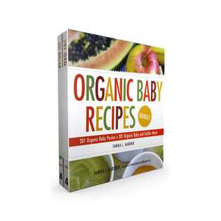 Read Organic Baby Recipes Bundle: 201 Organic Baby Purées; 201 Organic Baby and Toddler Meals - Tamika L Gardner | ePub