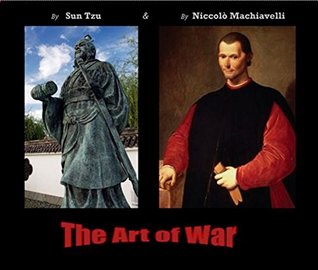 Full Download THE ART OF WAR by Sun Tzu And by Niccolo Machiavelli - Sun Tzu file in PDF