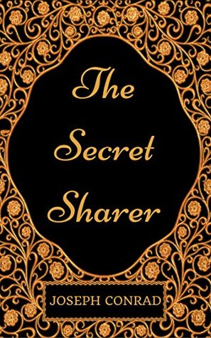 Full Download The Secret Sharer : By Joseph Conrad - Illustrated - Joseph Conrad file in ePub