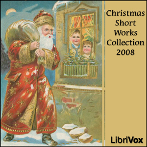 Read Librivox Christmas Short Works Collection 2008 - Willem Bilderdijk | ePub