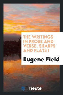 Read The Writings in Prose and Verse of Eugene Field - Eugene Field | ePub
