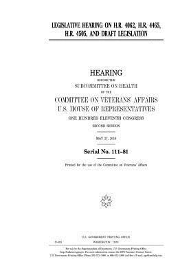 Read Online Legislative Hearing on H.R. 4062, H.R. 4465, H.R. 4505, and Draft Legislation - U.S. Congress file in ePub