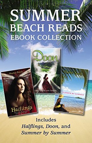 Read Online Summer Beach Reads Ebook Collection: Includes Halflings, Doon, and Summer by Summer - Various file in PDF