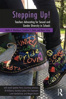 Read Stepping Up!: Teachers Advocating for Sexual and Gender Diversity in Schools - Mollie V. Blackburn | ePub