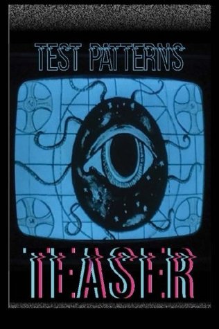 Read Test Patterns Teaser #1: a preview of coming attractions (Test Patterns Teasers) (Volume 1) - Duane Pesice | PDF