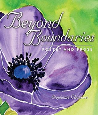 Full Download Beyond Boundaries : Poetry and Prose for the Awakened Heart - Stephanie Chalmers file in ePub