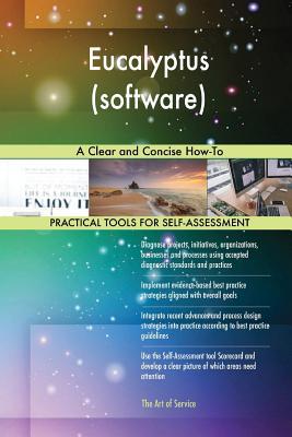 Read Eucalyptus (Software): A Clear and Concise How-To - Gerardus Blokdyk | ePub