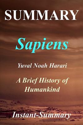 Download Summary - Sapiens: By Yuval Noah Harari - A Brief History of Humankind: - A Brief History of Humankind - Instant-Summary file in ePub