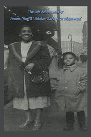 Download The Life Adventures of Imam (Hajji) 'Abdur-Rahim Muhammad - Imam (Hajji) 'Abdur-Rahim Muhammad | PDF