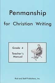 Read Penmanship for Christian Writing Grade 4 Penmanship Teacher's Manual - Inc. Rod and Staff Publishers file in PDF
