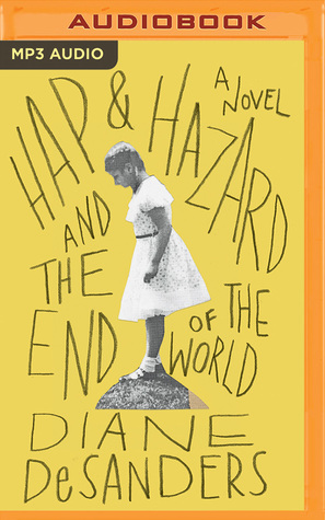 Download Hap and Hazard and the End of the World: A Novel - Diane DeSanders file in ePub
