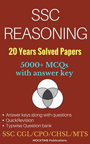 Read SSC Reasoning 20 Years Solved Papers (5000  MCQs): for CGL/CHSL/CPO/MTS/GD/JE/Scientific Assistant - mocktime publications file in PDF