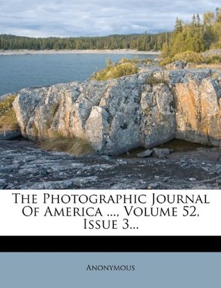 Read The Photographic Journal of America , Volume 52, Issue 3 - Anonymous | ePub