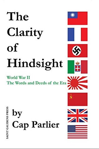 Download The Clarity of Hindsight: The Words and Deeds of the Era - Cap Parlier | PDF