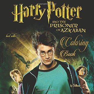 Read #3 Coloring Book Harry Potter and the Prisoner of Azkaban: best seller, stress relief, serenity and relaxation, 100pgs - Dollhouse | PDF