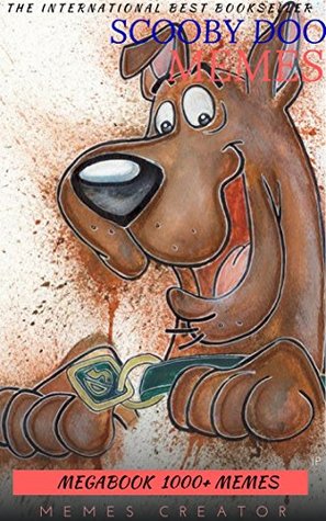 Download FUNNY SCOOBY DOO MEMES: Scooby Doo Memes And Jokes - Memes Creator | ePub