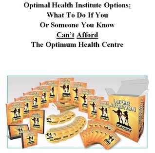 Read Optimal Health Institute Options: When You Can’t Afford The Optimum Health Centre. - Pete Soto | ePub