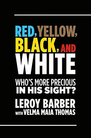 Full Download Red, Brown, Yellow, Black, White?Who's More Precious In God's Sight?: A call for diversity in Christian missions and ministry - Leroy Barber | PDF