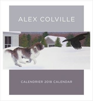 Full Download Alex Colville 2018 Wall Calendar (English and French Edition) - Alex Colville file in PDF