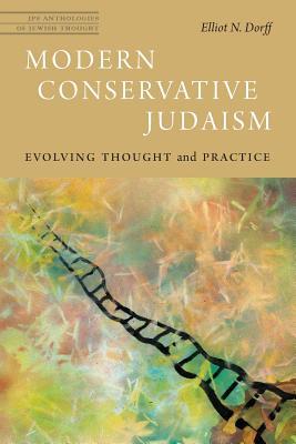 Read Online Modern Conservative Judaism: Evolving Thought and Practice - Elliot N Dorff file in ePub