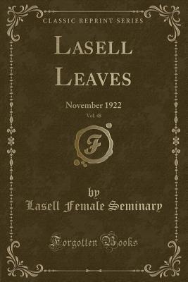 Read Online Lasell Leaves, Vol. 48: November 1922 (Classic Reprint) - Lasell Female Seminary file in PDF