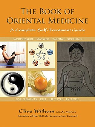Download The Book of Oriental Medicine: A Complete Self-Treatment Guide - Clive Witham file in PDF
