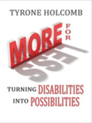 Read More for Less: Turning Disabilities Into Possibilities - Tyrone Holcomb file in PDF