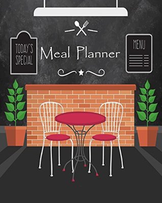 Read Meal Planner: : Weekly Menu Planner/Food Diary, Meal Prep/Shopping List, Meal Schedule, 52 weeks ( 1 year ),Size 8x10 Paperback -  file in PDF