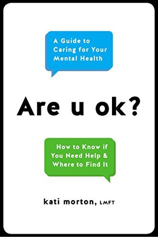 Read Online Are u ok?: A Guide to Caring for Your Mental Health - Kati Morton | ePub