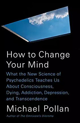 Download How to Change Your Mind: What the New Science of Psychedelics Teaches Us About Consciousness, Dying, Addiction, Depression, and Transcendence - Michael Pollan file in ePub