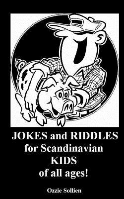 Read Online JOKES and RIDDLES for Scandinavian KIDS of all ages! - Mr Ozzie Sollien file in ePub