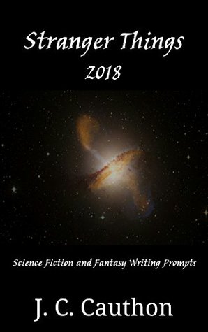 Read Stranger Things 2018: Science Fiction and Fantasy Writing Prompts (Stranger Things series) - J.C. Cauthon | PDF
