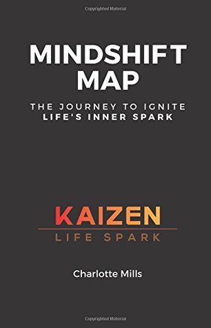 Download MindShift Map: The Journey to Ignite Life's Inner Spark - Charlotte Mills file in ePub