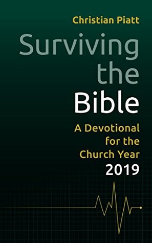 Download Surviving the Bible: A Devotional for the Church Year 2019 - Christian Piatt | ePub