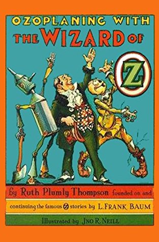 Read The Illustrated Ozoplaning With The Wizard of Oz - Ruth Plumly Thompson file in PDF