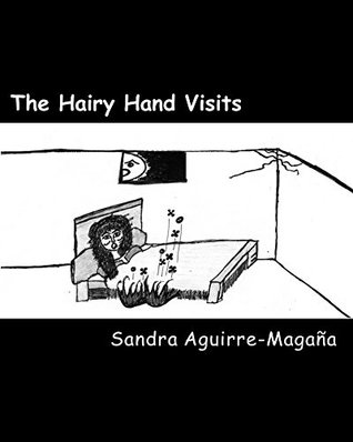 Read Online The Hairy Hand Visits: Una visita de La mano peluda - Sandra Aguirre-Magaña file in ePub