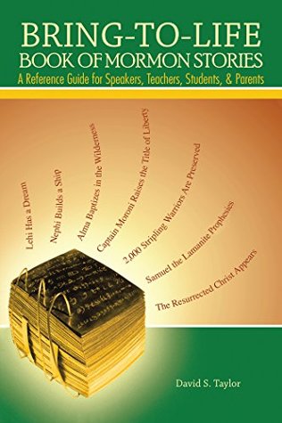 Read Bring-To-Life Book of Mormon Stories: A Reference Guide for Speakers, Teachers, Students, and Parents - David S. Taylor | ePub