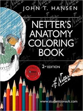 Full Download Netter's Anatomy Coloring Book [with Student Consult Online Access] - John T. Hansen | PDF