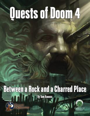 Download Quests of Doom 4: Between a Rock and a Charred Place - Swords & Wizardry - Tom Knauss file in PDF