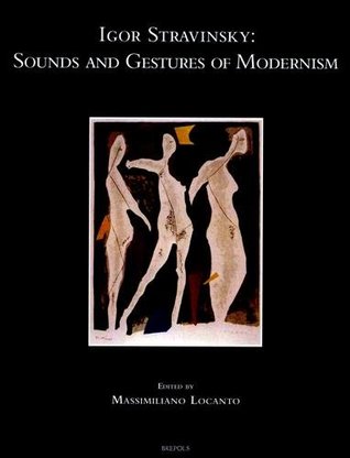 Read Online Igor Stravinsky: Sounds and Gestures of Modernism (Speculum Musicae) - Massimiliano Locanto | ePub
