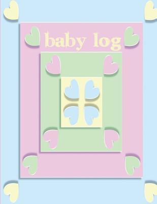 Read Baby Log: Nanny Log, Parents or Day Care Provider Can Track Daily Feeding, Diaper Changes, Sleep Time, Emergency Contacts. Large 8.5 X11, 120 Pages, Pastel Hearts -  file in ePub