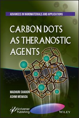Full Download Carbon Dots: Syntheis, Properties and Applications in Therapeutics and Diagnostics - Madhuri Sharon file in ePub