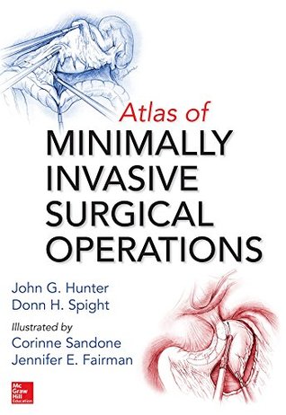 Read Atlas of Minimally Invasive Surgical Operations - John G. Hunter file in ePub