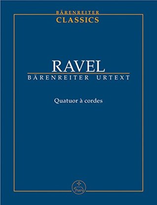 Read Online Ravel: String Quartet (Quatuor à Cordes) Urtext - Study Score - Maurice Ravel file in ePub