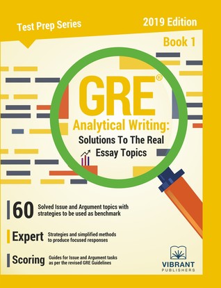 Read GRE Analytical Writing: Solutions to the Real Essay Topics - Book 1 - Vibrant Publishers | ePub