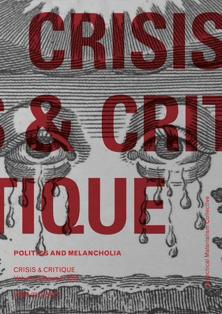 Read Online Crisis and Critique: Politics and Melancholia - Dominiek Hoens | PDF